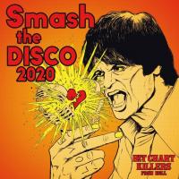 V.A. / HIT CHART KILLERS FROM HELL "SMASH THE DISCO 2020"