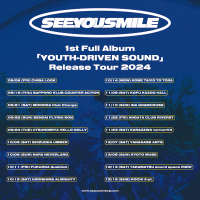 See You Smile 1st Full Album「YOUTH-DRIVEN SOUND」Release Tour 2024