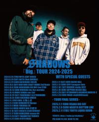 SHADOWS 『Dig』TOUR 2024 - 2025