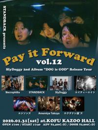 STANDBACK presents Pay it Forward vol.12　- SlyDoggy 2nd Album "DOG is GOD" Release Tour -