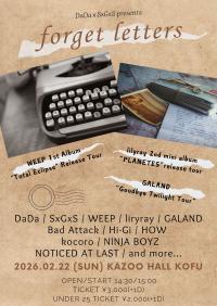 DaDa x SxGxS presents forget letters -WEEP & lilyray & GALAND トリプルレコ発-