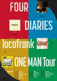 locofrank presents 「FOUR DIARIES TOUR」