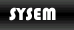 SYSTEM